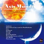 FUSE - Japan Wind Ens. Conductors Conference - AXIS MUNDI