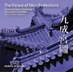 SURGE - TCU Perc. Ens. - THE PALACE OF NINE PERFECTIONS